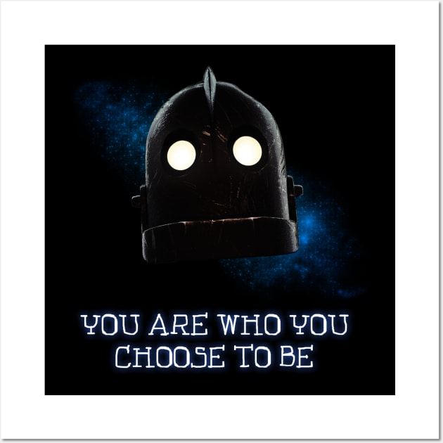 You are who you choose to be Wall Art by SirTeealot